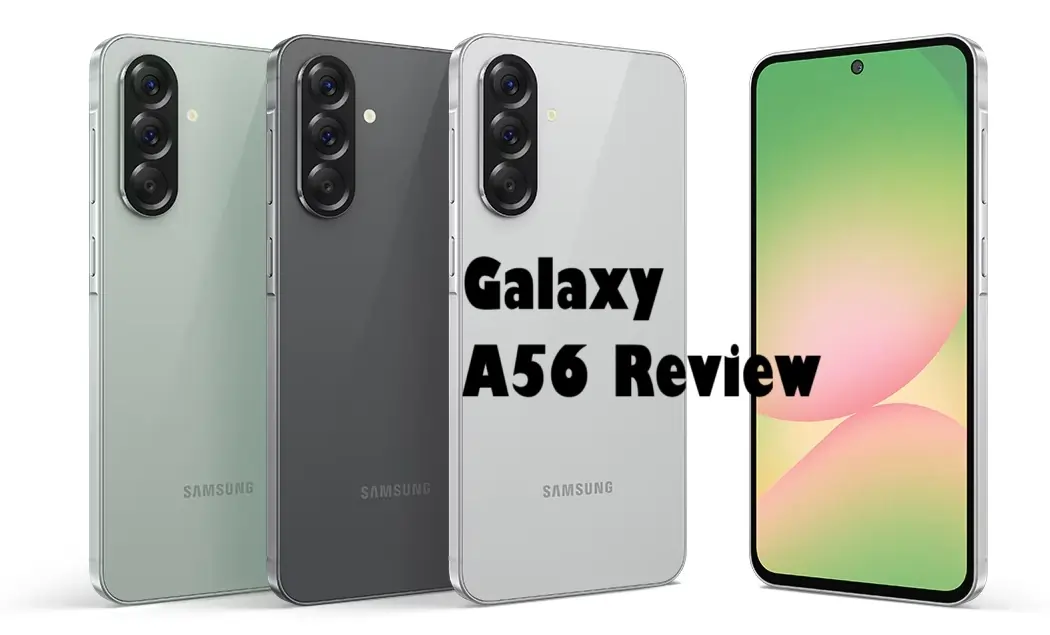 Galaxy A56 review