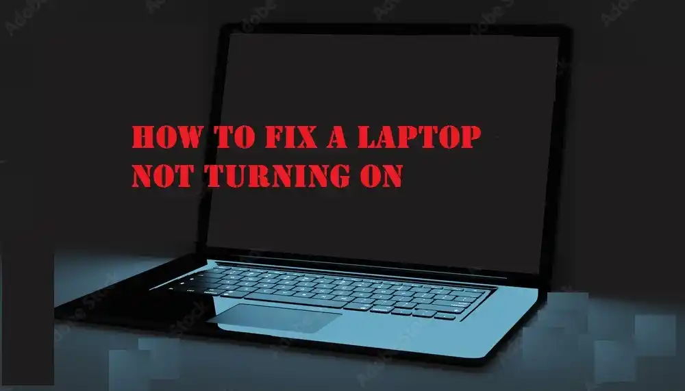 Laptop not turning on