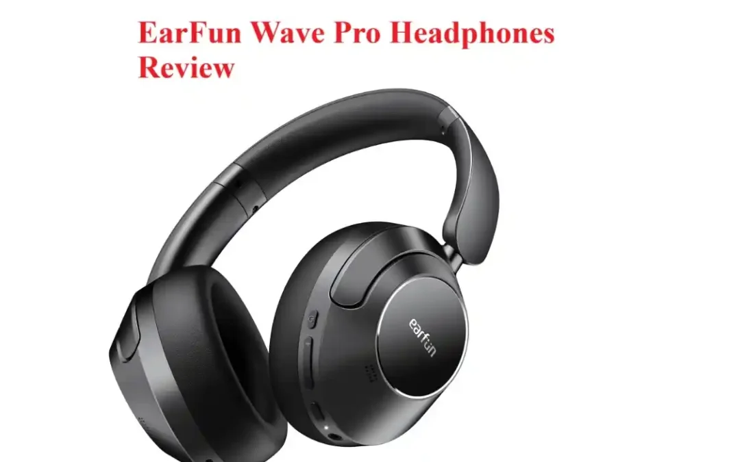 EarFun Wave Pro headphones review